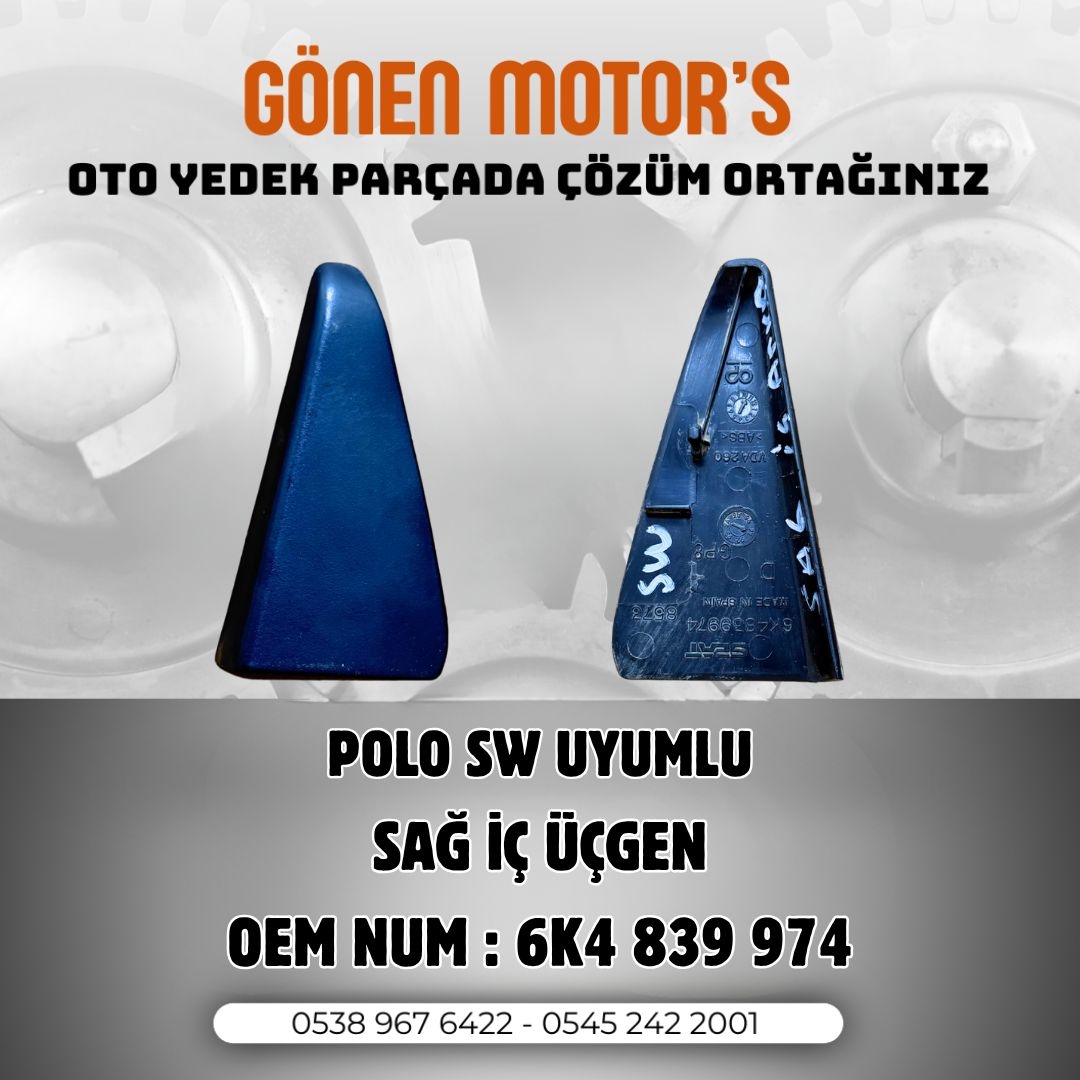 232 - 6K4 839 974 – Polo SW Sağ İç Üçgen